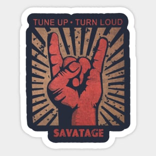 Tune up . Turn Loud Savatage Sticker